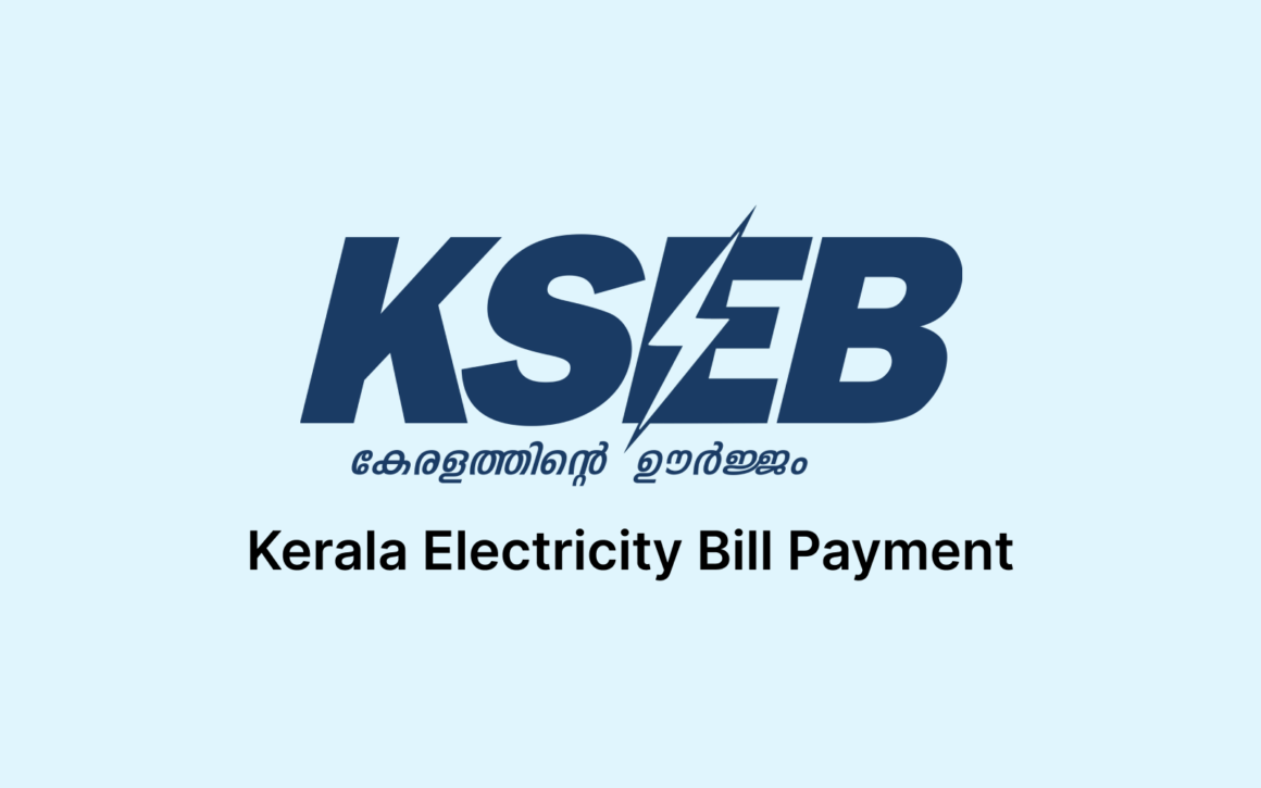 KSEB Bill Payment Online- Step By Step Process